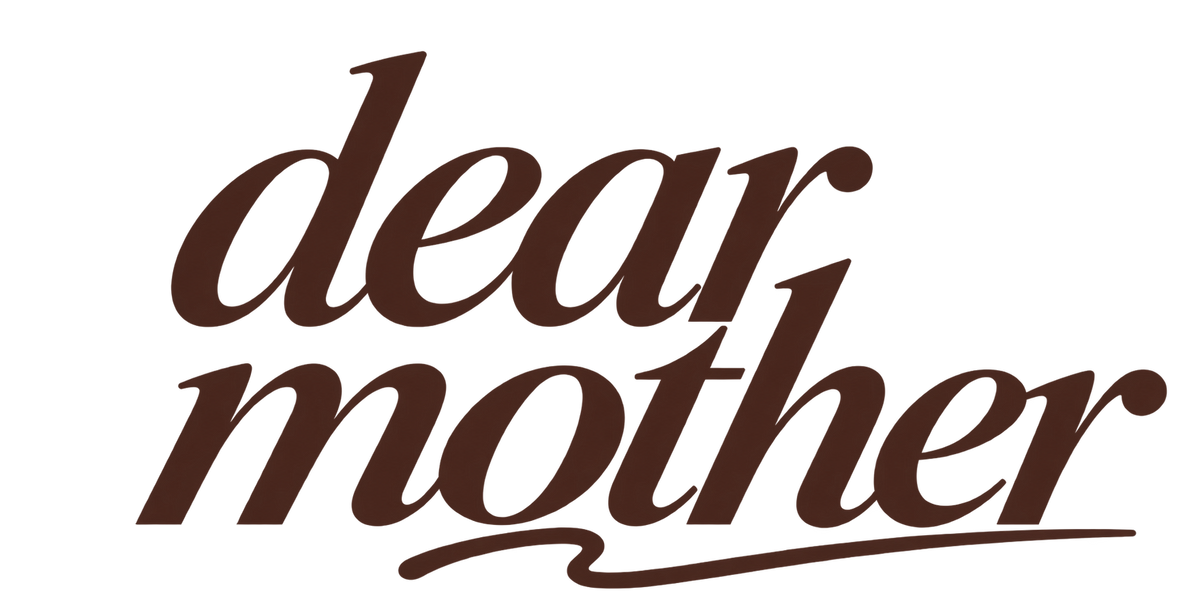 Dear Mother